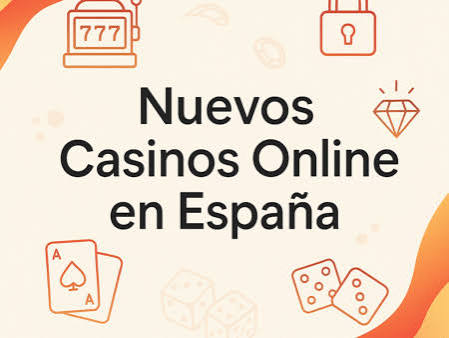 Nuevo Casino Online España Gratis Diversión y Ganancias al Alcance de un Click Nuevo Casino Online España Gratis Diversión y Ganancias al Alcance de un Click